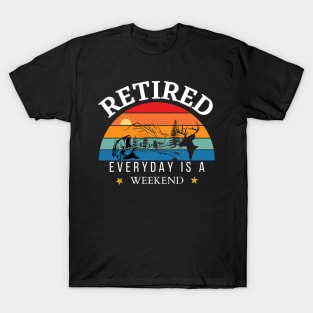 Retired Everyday Is A Weekend T-Shirt